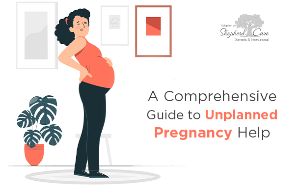 A Comprehensive Guide to Unplanned Pregnancy Help