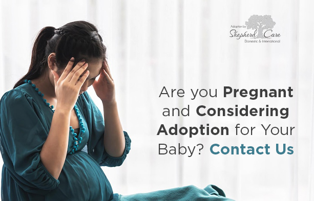 Are You Pregnant and Considering Adoption for Your Baby? Contact Us