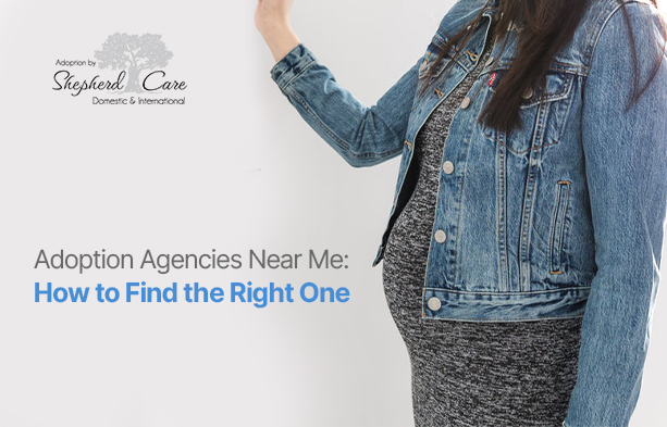 Adoption Agencies Near Me