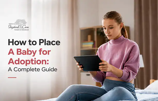 How to Place A Baby for Adoption